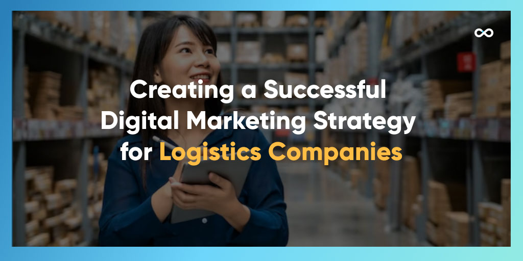 digital marketing strategy for logistics companies