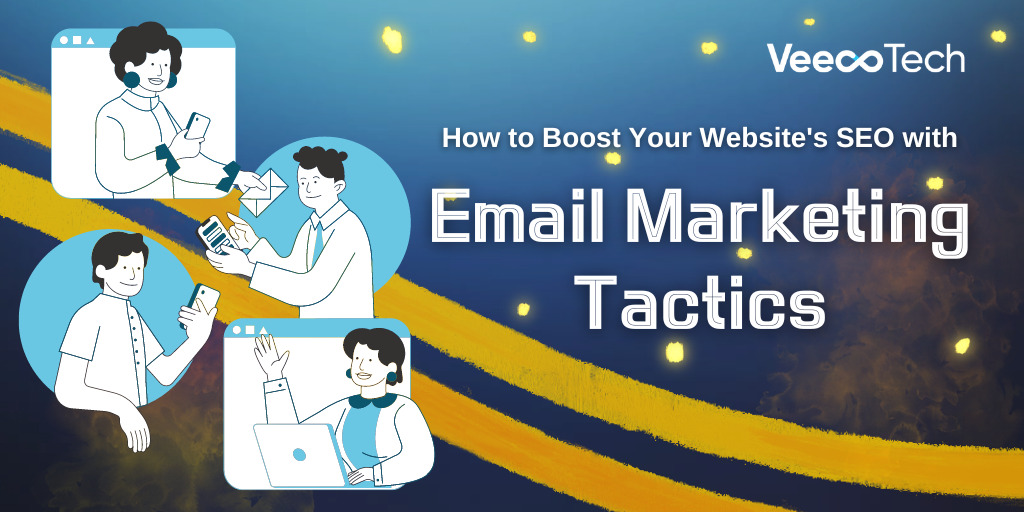 How to Boost Your Website's SEO with Email Marketing Tactics