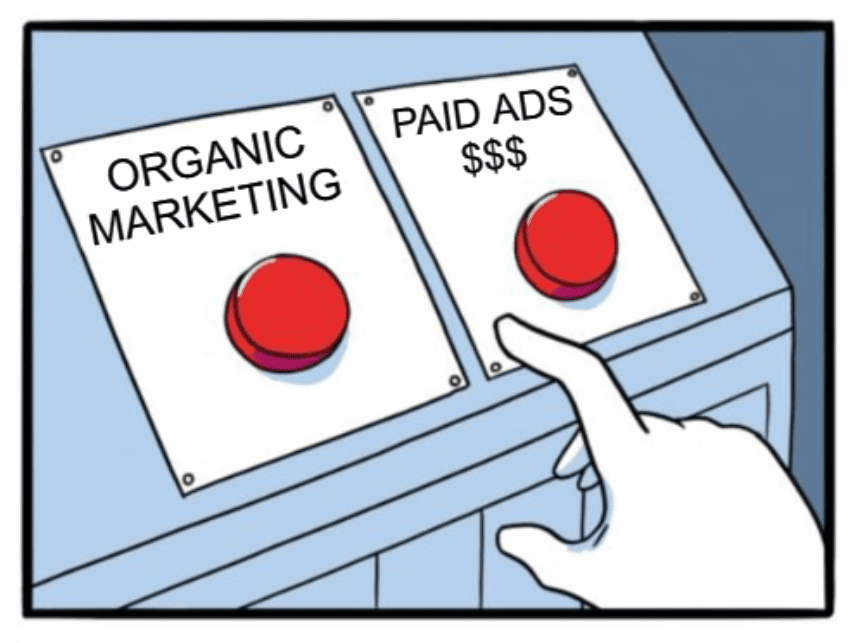 Memes of paid ads vs organic marketing