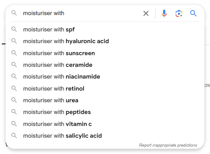 A screenshot of Google Autocomplete queries for moisturiser with